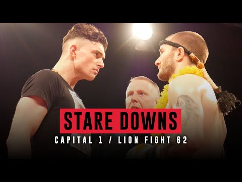 Stare Downs | CAPITAL 1 / LION FIGHT 62