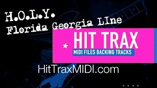 H.O.L.Y. MIDI File Backing Track Florida Georgia Line