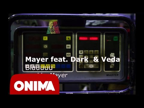Mayer feat. Dark & Veda - Blauuu