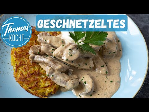 Zürcher Geschnetzeltes - Kalbsgeschnetzeltes in Pilz-Rahmsoße