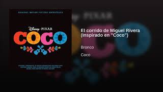 El corrido de Miguel Rivera Inspirado en &#39;Coco&#39;