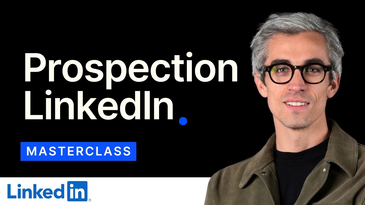 Prospecter sur Linkedin : Le Guide (méthode et exemples)