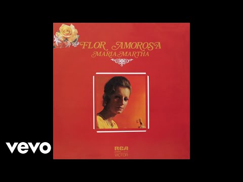 Maria Martha - Flor Amorosa (Pseudo Video)