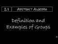 Abstract Algebra 2 1 Definition And Examples Of Groups