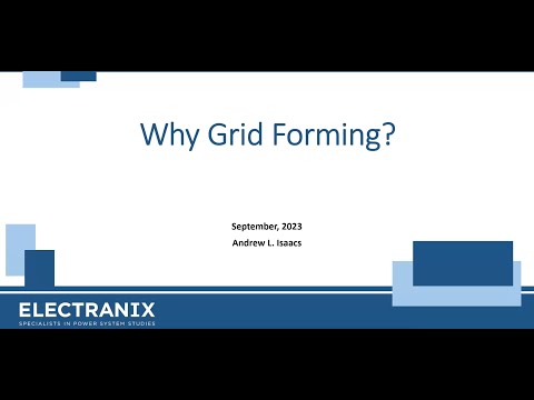 Andrew Isaacs: Why Grid Forming?