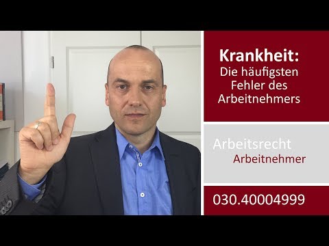 Krankheit - Die häufigsten Fehler des Arbeitnehmers | Fachanwalt Bredereck