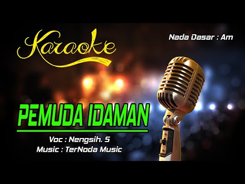 Karaoke PEMUDA IDAMAN - Nengsih. S