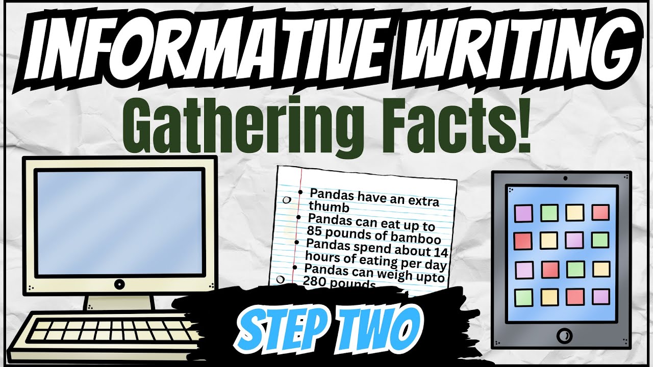 Informative Writing - Gathering Facts