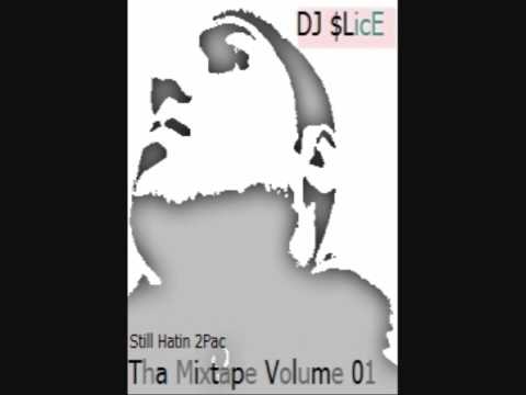 2Pac Still Hatin Made By ME DJ SLicE Lyrics & Download Link In Description