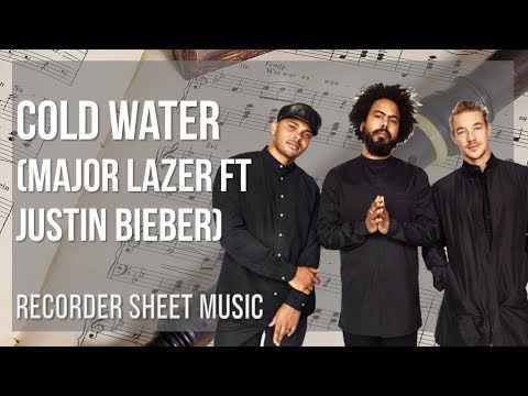 Recorder Sheet Music: How to play Cold Water by Major Lazer ft Justin Bieber