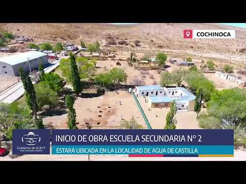 Inicio de Obra Escuela secundaria N° 2 Agua de Castilla - Cochinoca