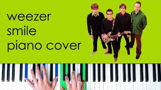 Smile - Weezer [Piano Cover]