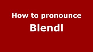 How to pronounce Blendl