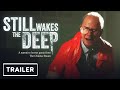 Video ze hry Still Wakes the Deep  PC  DLC