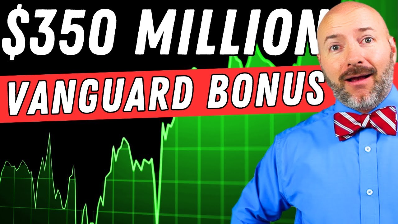 Vanguard ETFs Give Investors a $350 Million Bonus