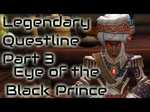 Legendary Questline - Part 3 -  Eye of the Black Prince! - World of Warcraft Mists of Pandaria