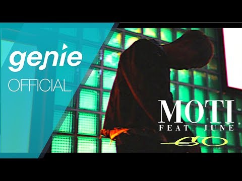 모티 (Moti) - GO (Feat. JUNE) Official M/V