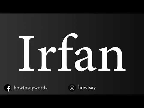 How To Pronounce Irfan