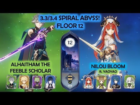 3.3/3.4 Spiral Abyss Alhaitham Spread Hyperbloom & Nilou Yaoyao Bloom Floor 12 Genshin Impact