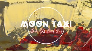 Moon Taxi - Make Your Mind Up