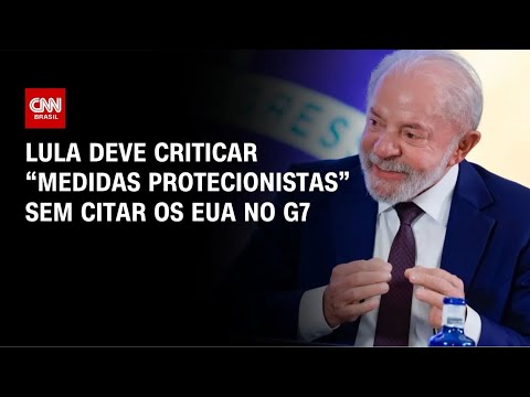 Lula deve criticar “medidas protecionistas” no G7 sem citar tarifaço | AGORA CNN