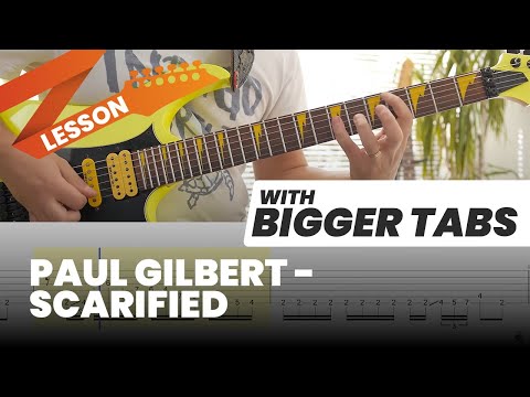 Paul Gilbert - Scarified Lesson With Bigger Tabs