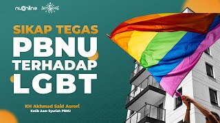 Katib Aam: PBNU Sampai Ranting Tolak LGBT
