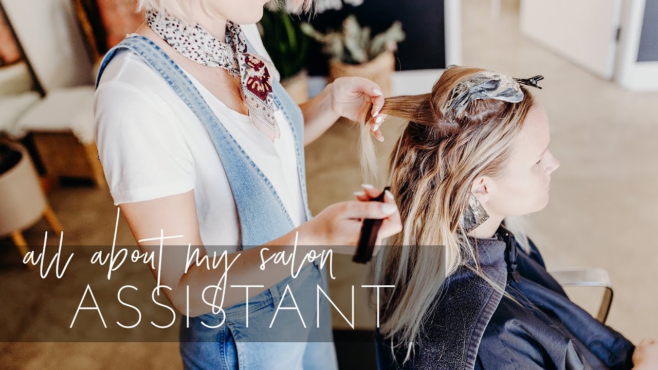 Assisting in a Hair Salon - How to hire the best assistant ever! | Hairstylist Business Tips