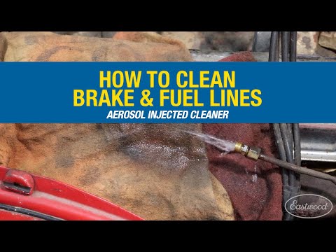 How to Clean Old Brake & Fuel Lines with Aerosol Injected Cleaner - Eastwood