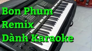 Download lagu Bon Phum Remix | Nhạc Sóng Khmer Remix 2017 | Phol Sơn Khmer mp3 Download lagu Bon Phum Remix | Nhạc Sóng Khmer Remix 2017 | Phol Sơn Khmer mp3
