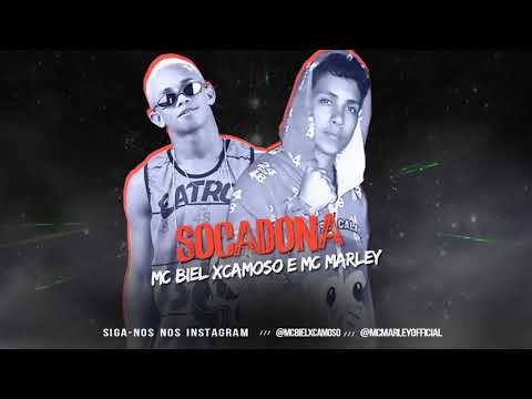 SOCADONA - MC BIEL XCAMOSO E MC MARLEY