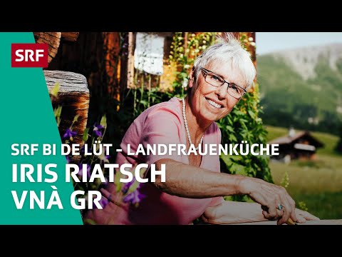 Iris Riatsch, Vnà GR | Landfrauenküche 2015 – SRF bi de Lüt | SRF