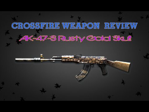 CrossFire China 2.0 : AK-47-S Rusty Gold Skull [Review] ✔
