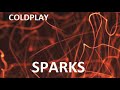 Sparks - Coldplay 1 hour