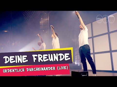 Deine Freunde - ordentlich durcheinander (Live)