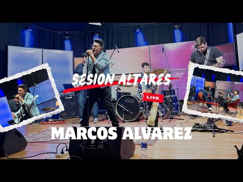 SESIÓN ALTARES - Marcos Alvarez | Sesion en vivo