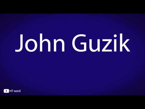 How to pronounce John Guzik