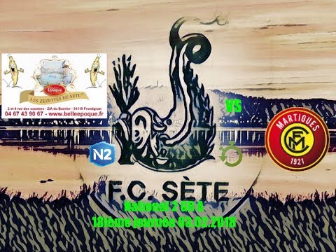 résumé FC Sète FC Martigues 03 02 2018