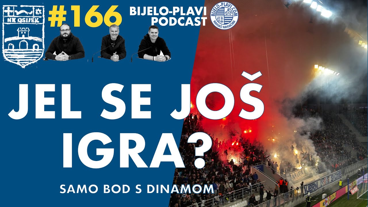 Bijelo-plavi podcast 166: Jel se još igra?