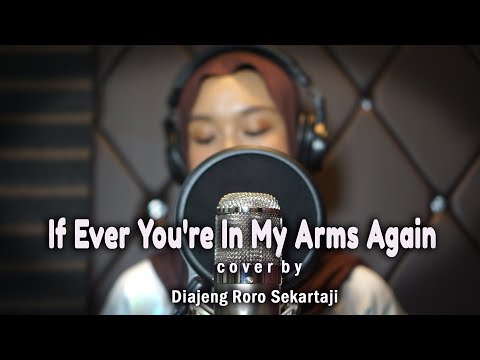 If Ever You're In My Arms Again Cover by Diajeng