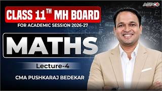 Class 11th Math | MH Board | Lecture 4 | Annual Batch 2026 - 2027 | CMA Pushkaraj Bedekar | ASPC