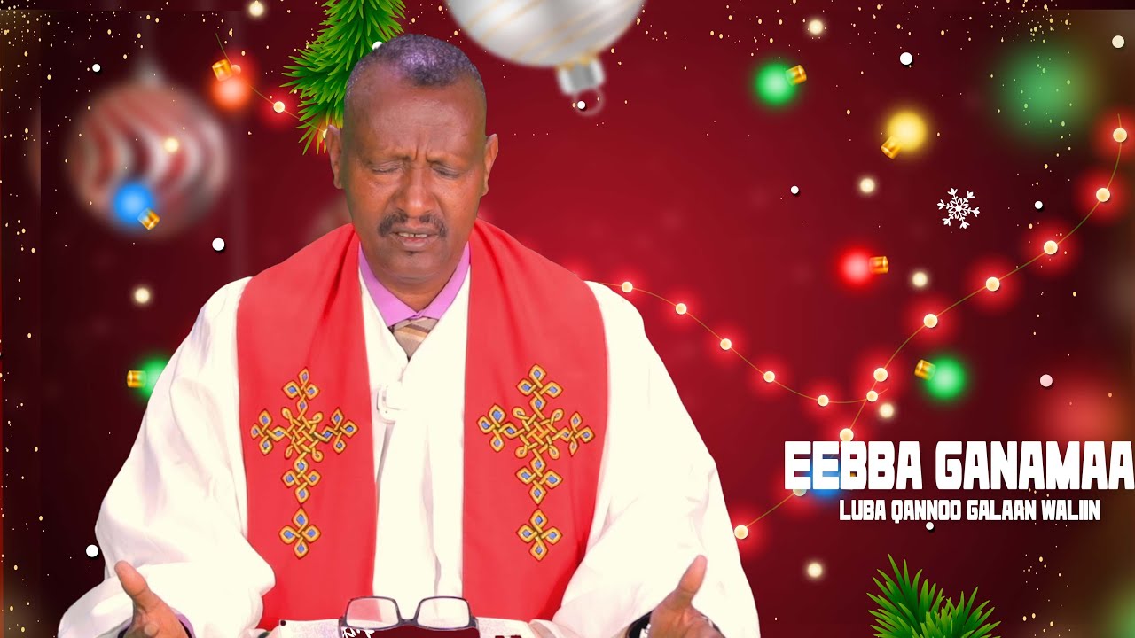 Eebba Ganamaa Luba Qannoo Galaan Waliin / 711