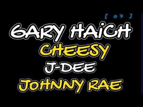 Cheesy & Gary Haich Vs J-Dee & Johnny Rae [ o7 ]