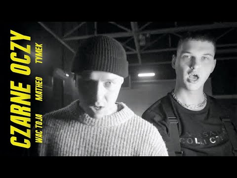 Wac Toja n Matheo fit Tymek - Czarne Oczy (Chilaca) (Official Video)