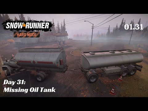SnowRunner Hard Mode - R01 E31 - Missing Oil Tank