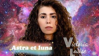 Astra et luna  - Enya - Victória Louise canta