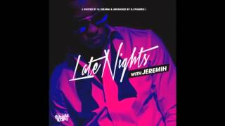 Jeremih - All Over Me ft. Sir Michael Rocks (Prod. by Prolyfic)