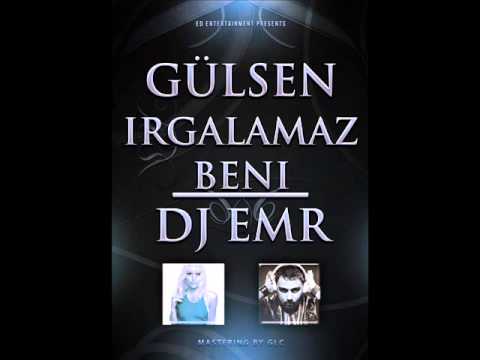 GÜLSEN - IRGALAMAZ BENI ( DJ EMR Remix 2013 ) - mastering by glc