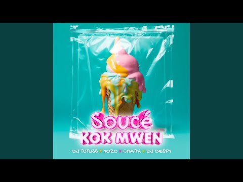 Soucé Kok Mwen (feat. Yozo & Chatix)