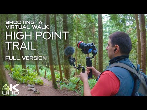 4K Virtual Walk along the High Point Trail, Issaquah Area - Behind the Scenes Video - Full Version
